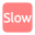 video-4-words-slow-text-button-red-774_256.png